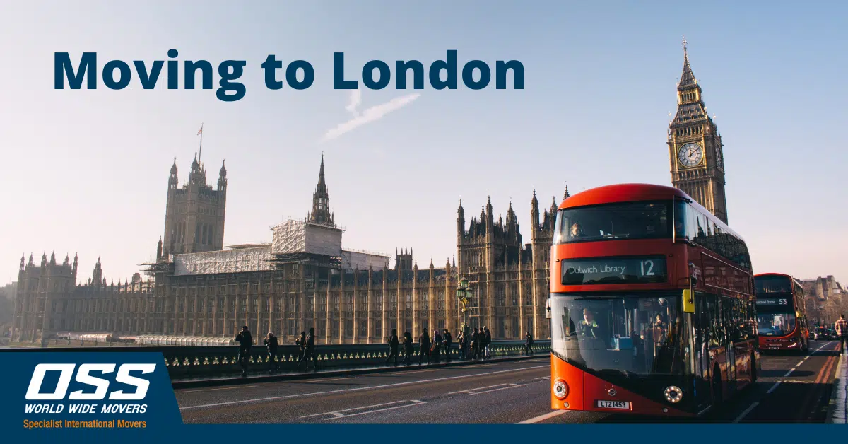 Moving to London OSS World Wide Moving to London OSS World Wide